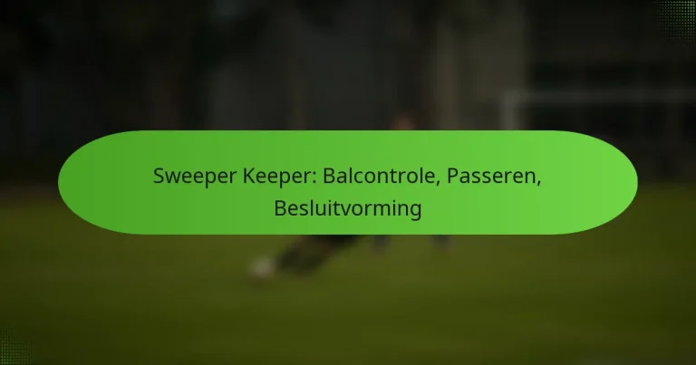 featured-image-sweeper-keeper-balcontrole-passeren-besluitvorming